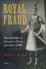 Royal Fraud: The Story of Albania's First and Last King By Robert Austin Cover Image