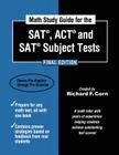 Math Study Guide for the SAT, ACT and SAT Subject Tests - Final Edition Cover Image