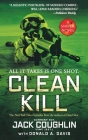 Clean Kill: A Sniper Novel (Kyle Swanson Sniper Novels #3) By Sgt. Jack Coughlin, Donald A. Davis Cover Image