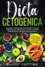 Dieta Cetogénica: Usando el Método Rico en Grasas y Bajo en Hidratos de Carbono de la Dieta Keto para Perder Grasa y Sentirte Sano de Nu Cover Image