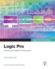 Logic Pro - Apple Pro Training Series: Professional Music Production Cover Image