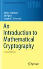 An Introduction to Mathematical Cryptography (Undergraduate Texts in Mathematics) By Jeffrey Hoffstein, Jill Pipher, Joseph H. Silverman Cover Image