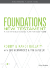 Foundations: New Testament - Teen Devotional: A 260-Day Bible Reading Plan for Busy Teens Cover Image