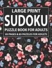 Sudoku Puzzle Book For Adults: Easy To Hard Sudoku Puzzles-Sudoku Puzzle Book For Adults By Urinama Munni Publication Cover Image