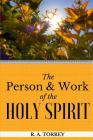 The Person and Work of the Holy Spirit Cover Image