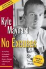No Excuses: The True Story of a Congenital Amputee Who Became a Champion in Wrestling And in Life By Kyle Maynard Cover Image