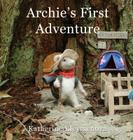 Archie's First Adventure By Katherine Kleymenova, Katherine Kleymenova (Illustrator) Cover Image