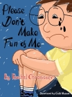Please Don't Make Fun of Me By Rachel Chronister Cover Image