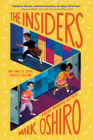 The Insiders By Mark Oshiro Cover Image