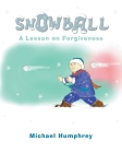 Snowball: A Lesson on Forgiveness Cover Image