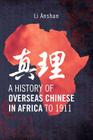 A History of Overseas Chinese in Africa to 1911 Cover Image