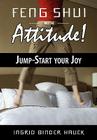 Feng Shui with Attitude! Jump-Start Your Joy Cover Image