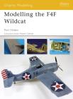 Modelling the F4F Wildcat (Osprey Modelling) By Mark Glidden Cover Image
