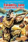 Calamity Jane: Courageous Wild West Woman (Courageous Heroes of the American West) By William R. Sanford, Carl R. Green Cover Image
