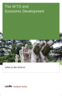 The WTO and Economic Development (CESifo Seminar Series) By Ben Zissimos (Editor) Cover Image