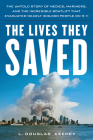 The Lives They Saved: The Untold Story of Medics, Mariners and the Incredible Boatlift That Evacuated Nearly 300,000 People on 9/11 Cover Image
