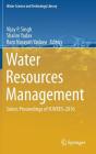 Water Resources Management: Select Proceedings of Icwees-2016 (Water Science and Technology Library #78) By Vijay P. Singh (Editor), Shalini Yadav (Editor), Ram Narayan Yadava (Editor) Cover Image