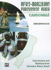 Afro-Cuban Percussion Guide, Bk 3: Candomble By Alfred Music (Other) Cover Image