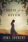 Child of the River By Irma Joubert Cover Image