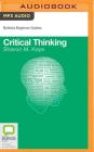 Critical Thinking (Bolinda Beginner Guides) Cover Image