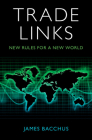 Trade Links By James Bacchus Cover Image
