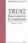 Trust: Representatives and Constituents (Michigan Studies In Political Analysis) By William Bianco Cover Image