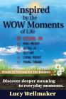 Inspired by the WOW Moments of Life Cover Image