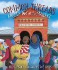 Common Threads: Adam's Day at the Market By Huda Essa, Mercè Tous (Illustrator) Cover Image