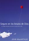 Seguro En Los Brazos de Dios: La Verdad Celestial Acerca de la Muerte de Un Niño. = Safe in the Arms of God Cover Image