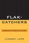 Flak-Catchers: One Hundred Years of Riot Commission Politics in America By Lindsey Lupo Cover Image
