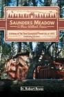 Saunders Meadow - A Place Without Fences, A History of The Term Occupancy Permit Act of 1915 By Robert Reyes Cover Image