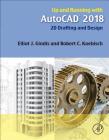 Up and Running with AutoCAD 2018: 2D Drafting and Design Cover Image