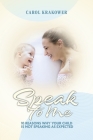 Speak to Me: 10 Reasons Why Your Child Is Not Speaking as Expected Cover Image