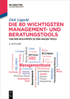 Die 80 wichtigsten Management- und Beratungstools (de Gruyter Studium) By Dirk Lippold Cover Image