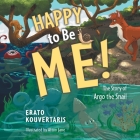 Happy to Be Me!: The Story of Argo the Snail By Erato Kouvertaris, Afton Jane (Artist) Cover Image
