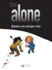 Before the Midnight Child (Alone #9) Cover Image