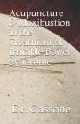 Acupuncture & Moxibustion in the Treatment of Irritable Bowel Syndrome Cover Image