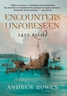 Encounters Unforeseen: 1492 Retold Cover Image
