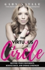 The Virtuous Circle: Restore Your Confidence, Bounce Back, and Emerge Stronger By Gaby Natale Cover Image