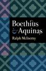 Boethius and Aquinas By Ralph McInerny McInerny, Ralph McInerny Cover Image