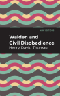 Walden and Civil Disobedience By Henry David Thoreau, Mint Editions (Contribution by) Cover Image