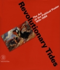 Revolutionary Tides: The Art of the Political Poster 1914-1989 By Jeffrey T. Schnapp Cover Image