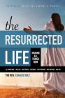 The Resurrected Life: Making All Things New (Christian Life Trilogy #2) By Charlie Holt, Ginny Mooney (Editor), Gregory O. Brewer (Foreword by) Cover Image