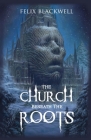 The Church Beneath the Roots Cover Image
