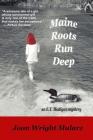 Maine Roots Run Deep: An E.T. Madigan Mystery Cover Image