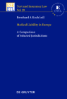 Medical Liability in Europe: A Comparison of Selected Jurisdictions (Tort and Insurance Law #29) Cover Image