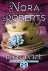 Born in Ice (Irish Born Trilogy #2) By Nora Roberts Cover Image