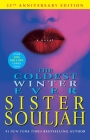 The Coldest Winter Ever: A Novel (The Winter Santiaga Series #1) By Sister Souljah Cover Image