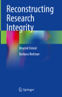 Reconstructing Research Integrity: Beyond Denial By Barbara Redman Cover Image
