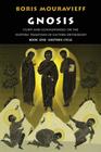 Gnosis Volume I: Study and Commentaries on the Esoteric Tradition of Eastern Orthodoxy By Boris Mouravieff, Robin Amis (Editor), Sadek Wissa (Translator) Cover Image